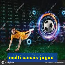 multi canais jogos